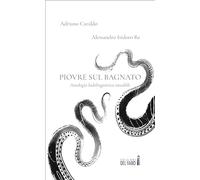 Piovre sul bagnato. Antologia ludolinguistica tascabile