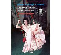 Piovre, vichinghi e ladroni. Le 20.000 fantasie hollywoodiane di Richard Fleischer