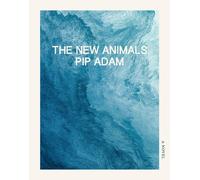 Pip Adam The New Animals (Tascabile)