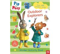 Pip and Posy: Outdoor Explorers – Nosy Crow