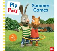 Pip and Posy: Summer Games: TV tie-in picture book