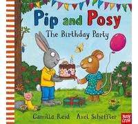 Pip and Posy – La festa di compleanno – Un classico su quando le cose non vanno come previsto
