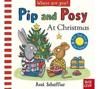 Pip And Posy Where Are You? At Christmas