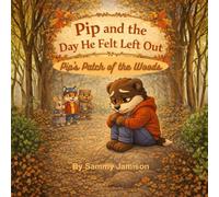 Pip and the Day He Felt Left Out
