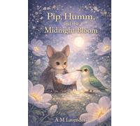 Pip and the Midnight Bloom: 1
