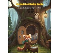 Pip and the Missing Teddy: A Gentle Bedtime Story for Kids