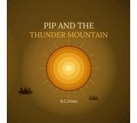 Pip and the Thunder Mountain