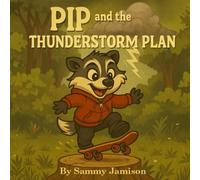 Pip and the Thunderstorm Plan