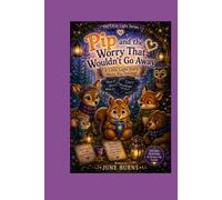 Pip and the Worry That Wouldn’t Go Away