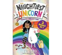 Pip Bird The Naughtiest Unicorn Bumper Collection (Tascabile)