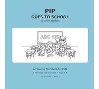 Pip goes to school: English Coloring Storybook for Kids