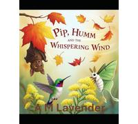 Pip, Humm, and the Whispering Wind
