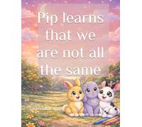 Pip learns that we are not all the same