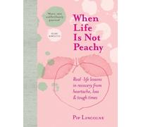 Pip Lincolne When Life is Not Peachy (Copertina rigida)