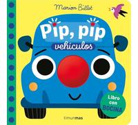 Pip, pip. Vehículos. Libro con bocina