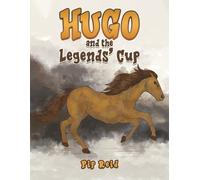 Pip Reid Hugo and the Legends’ Cup (Tascabile)