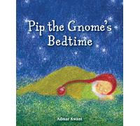 Pip the Gnome's Bedtime