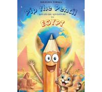 Pip the Pencil and His Big Adventure to Egypt