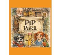 Pip the Pencil: Lessons from a Pencil Maker