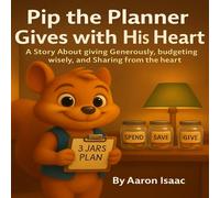 Pip The Planner: Gives With His Heart