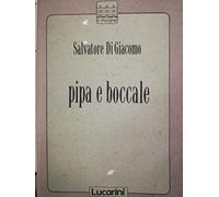 Pipa e boccale. Prefazione di Franco Cuomo.