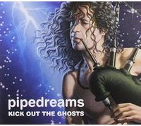 Pipedreams - Kick out the Ghosts