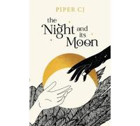 Piper CJ The Night and Its Moon (Tascabile) Night and Its Moon