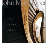 Piper, John Mark - Just A Step Away (US Import)