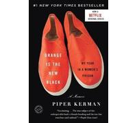 Piper Kerman Orange Is the New Black (Tascabile)