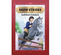 Piper Klemm Rennie Dyball Show Strides Vol. 2 (Tascabile) Show Strides