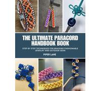 Piper Lane The Ultimate Paracord Handbook Book (Tascabile)