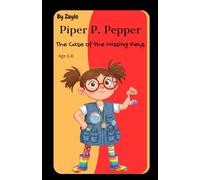 Piper P. Pepper: The Case of the Missing Keys: 1