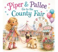 Piper & Pailee: Go to the County Fair