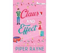 Piper Rayne Rayne Piper Piper Rayne Claus and Effect (Tascabile)