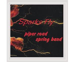 Piper Road Spring Band - Sparks Fly