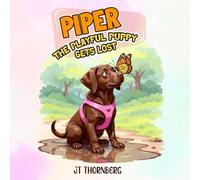 PIPER THE PLAYFUL PUPPY GETS LOST