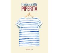 PIPERITA - Mila Francesco - 2020 - Fandango Libri