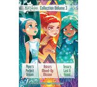 Piper's Perfect Dream / Astra's Mixed-Up Mission / Tessa's Lost and Found