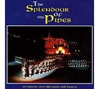 Pipes & Drums - The Splendour of the Pipes