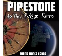 Pipestone As the Rez Turns (CD) Album