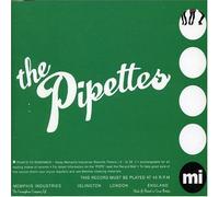 Pipettes - Your Kisses Are Wasted On Me