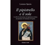 PIPISTRELLO E IL SOLE. LIVELLI DI CONOSCENZA ED ESPERIENZA MISTICA NEL PENSIERO