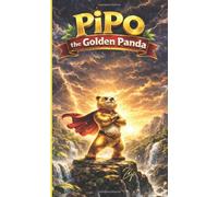 Pipo the Panda: A Gentle Story About Being Different, Finding Courage, and Discovering Your Quiet Superpower
