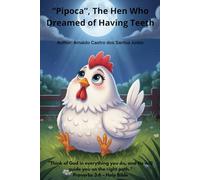 “Pipoca”, The Hen Who Dreamed of Having Teeth