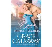 Grace Callaway Pippa and the Prince of Secrets (Tascabile)