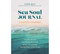 Pippa Best Sea Soul Journal - A Guided Journey (Tascabile)
