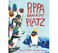 Pippa braucht Platz: Ein Pinguin liebt Freiraum! Einfühlsames Bilderbuch über Bedürfnisse und Personal Space für Kinder ab 4