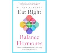 Pippa Campbell Eat Right, Balance Hormones (Tascabile)