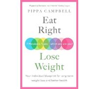 Pippa Campbell Eat Right, Lose Weight (Tascabile)