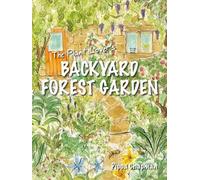 Pippa Chapman The Plant Lover's Backyard Forest Garden (Tascabile)